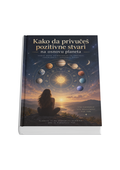 Kako da privuces pozitivne stvari na osnovu planeta